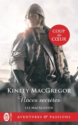 Les MacAllister. Vol. 1. Noces secrètes - Kinley McGregor
