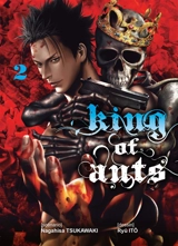 King of ants. Vol. 2 - Nagahisa Tsukawaki