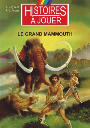 Le grand mammouth - Fabrice Cayla