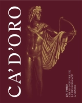 Ca' d'Oro : chefs-d'oeuvre de la Renaissance à Venise