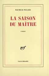 La Saison du maître - Maurice Polard