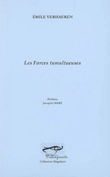 Les forces tumultueuses - Emile Verhaeren