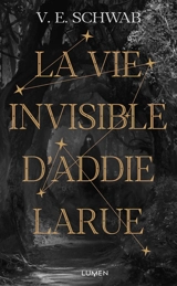 La vie invisible d'Addie Larue - Victoria Schwab