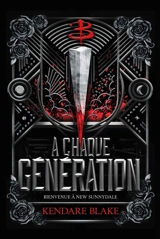 A chaque génération : bienvenue à New Sunnydale - Kendare Blake