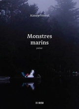 Monstres marins - Aimée Verret