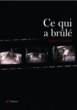 Ce qui a brûlé - Aimée Verret
