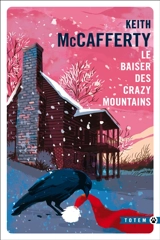 Le baiser des Crazy Mountains - Keith McCafferty