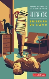 Petits meurtres à l'heure du thé. Briseurs de coeur - Helen Cox