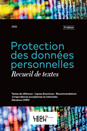 Protection des données personnelles : recueil de textes : 2022