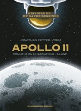 Apollo 11 : comment on a marché sur la Lune - Jonathan Fetter-Vorm