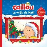 La Veille de Noël : Calendrier de l’avent et autocollants - Anne Paradis