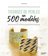 Tissages de perles en 500 modèles - Emilie Ramon