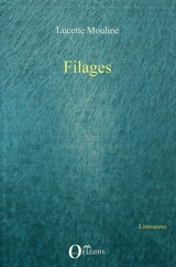 Filages - Lucette Mouline