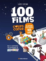 100 films coups de coeur à avoir vus avant 10 ans - Laurie Cholewa