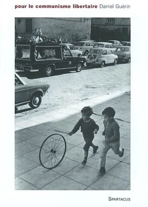 Pour le communisme libertaire - Daniel Guérin