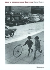 Pour le communisme libertaire - Daniel Guérin