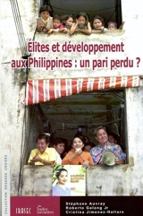 Elites et développement aux Philippines : un pari perdu - Stéphane Auvray
