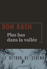 Plus bas dans la vallée : & quelques courts récits des Appalaches - Ron Rash