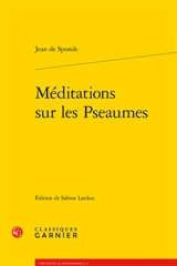 Méditations sur les Pseaumes - Jean de Sponde
