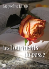 Les tourments du passé - Jacqueline Lefort