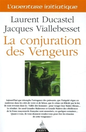 La conjuration des vengeurs - Laurent Ducastel