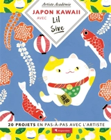 Japon kawaii avec Lil Sire : 20 projets en pas-à-pas avec l'artiste - Lil Sire