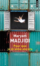 Pour que je m'aime encore - Maryam Madjidi