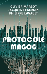 Protocole Magog - Olivier Marbot