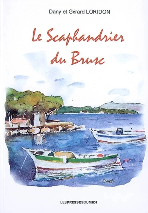 Le scaphandrier du Brusc - Gérard Loridon