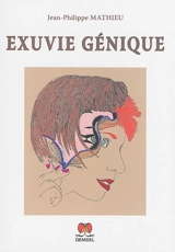 Exuvie génique - Jean-Philippe Mathieu