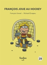 François joue au hockey - François Gravel