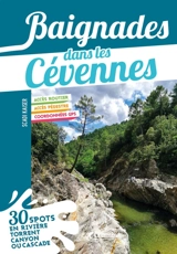 Baignades dans les Cévennes : 30 spots en rivière, torrent, canyon ou cascade - Scadi Kaiser