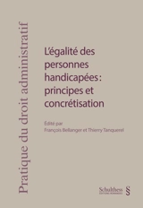 L'égalité des personnes handicapées : principes et concrétisation - Journée de droit administratif (19 ; 2016 ; Genève, Suisse)