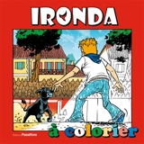 Ironda : à colorier - Patrice Larrosa