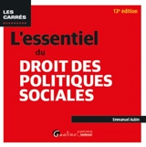 L'essentiel du droit des politiques sociales - Emmanuel Aubin-Kanezuka