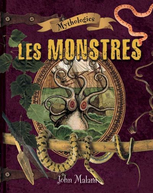 Les monstres - John Malam