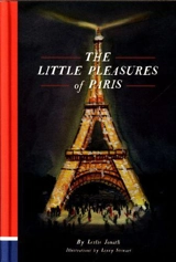 The Little Pleasures of Paris - Leslie Jonath