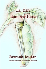 La fin des haricots - Patrick Boutin