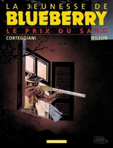 La jeunesse de Blueberry. Vol. 9. Le prix du sang - François Corteggiani