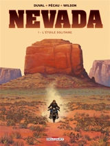 Nevada. Vol. 1. L'étoile solitaire - Fred Duval