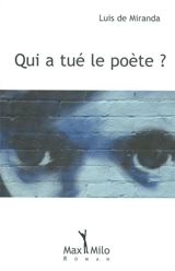 Qui a tué le poète ? - Luis de Miranda