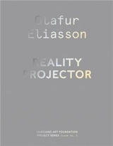 Olafur Eliasson : Reality Projector - Olafur Eliasson