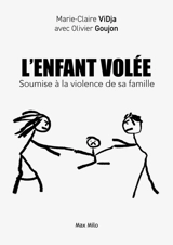 L'enfant volée : soumise à la violence de sa famille - Marie-Claire Vidja