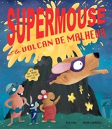 Supermouse et le volcan de malheur - M.N. Tahl