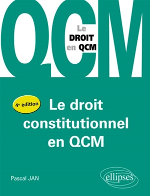 Le droit constitutionnel en QCM - Pascal Jan