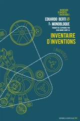Inventaire d'inventions (inventées) : bref catalogue d'inventions imaginaires. Inventario de inventos (inventados) - Eduardo Berti