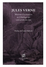 Maître Zacharius ou L'horloger qui avait perdu son âme - Jules Verne