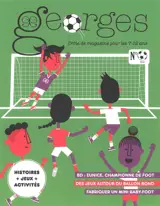 Georges : drôle de magazine pour enfants, n° 60. Foot