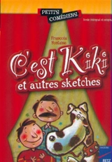 C'est Kiki : et autres sketches - François Fontaine