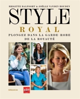 Style royal : plongez dans la garde-robe de la royauté - Brigitte Balfoort